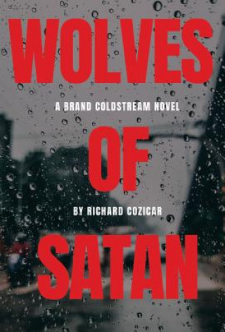 Książka Wolves Of Satan Richard Cozicar