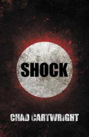 Knjiga Shock Chad Cartwright