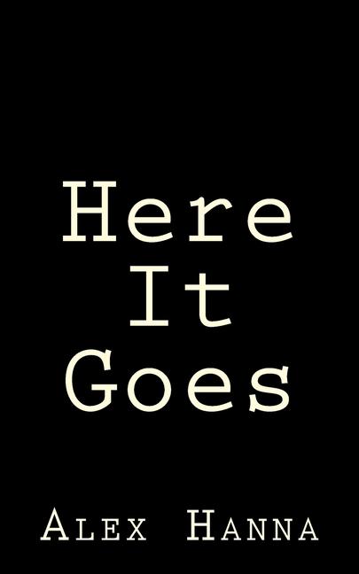 Book Here It Goes Alex Hanna