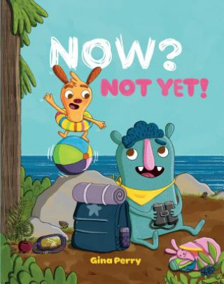 Buch Now? Not Yet! Gina Perry