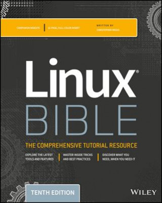 Carte Linux Bible, Tenth Edition Christopher Negus