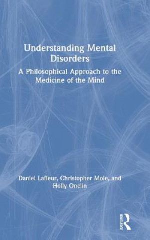 Könyv Understanding Mental Disorders Daniel Lafleur