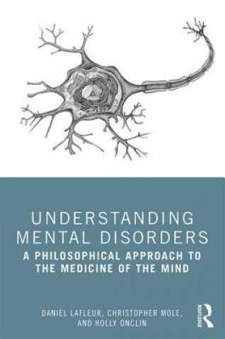 Könyv Understanding Mental Disorders Daniel Lafleur