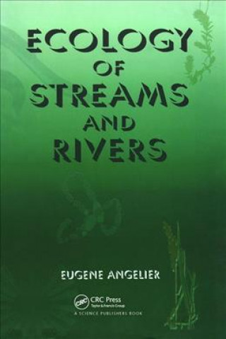 Knjiga Ecology of Streams and Rivers Eugene Angelier