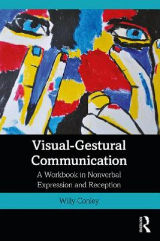 Kniha Visual-Gestural Communication Willy Conley