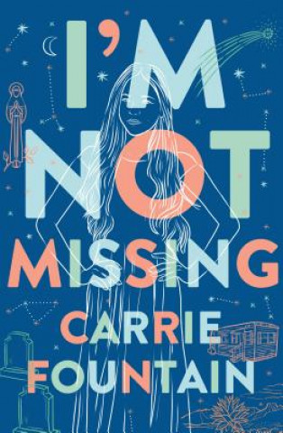 Knjiga I'm Not Missing Carrie Fountain