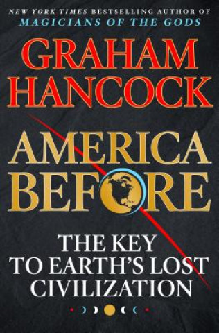 Knjiga America Before Graham Hancock