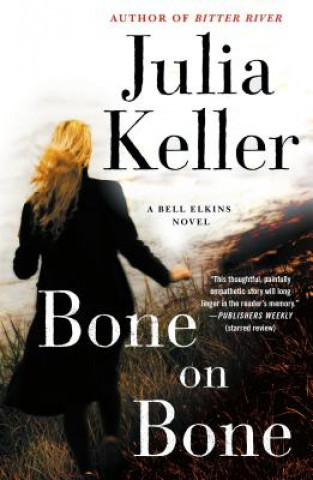 Könyv Bone on Bone Julia Keller