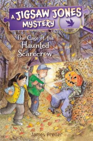 Kniha Jigsaw Jones: The Case of the Haunted Scarecrow James Preller
