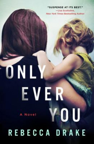 Buch ONLY EVER YOU Rebecca Drake