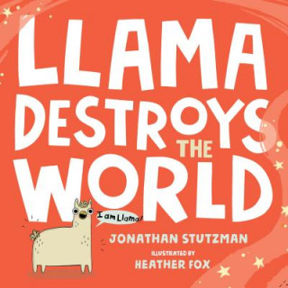 Knjiga Llama Destroys the World Jonathan Stutzman