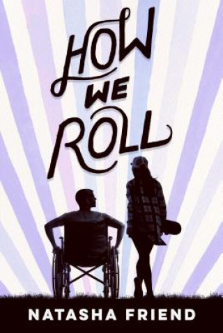 Book How We Roll Natasha Friend