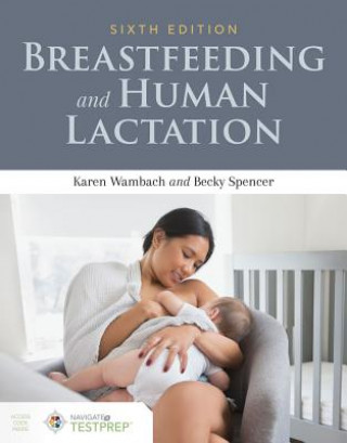 Könyv Breastfeeding And Human Lactation Karen Wambach