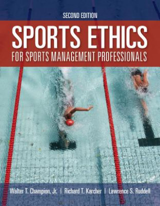 Carte Sports Ethics for Sports Management Professionals Walter T. Champion Jr
