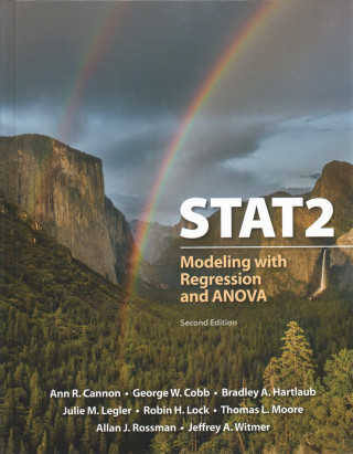 Boek STAT2: Modeling with Regression and ANOVA Ann R. Cannon