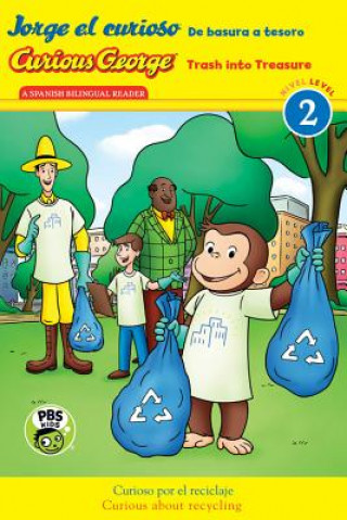 Kniha Jorge el curioso: De basura a tesoro / Curious George: Trash into Treasure (CGTV Bilingual Reader) H. A. Rey