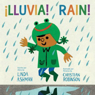 Kniha !Lluvia!/ Rain! (bilingual board book) Linda Ashman