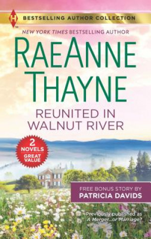 Kniha Reunited in Walnut River & a Matter of the Heart: A 2-In-1 Collection Raeanne Thayne
