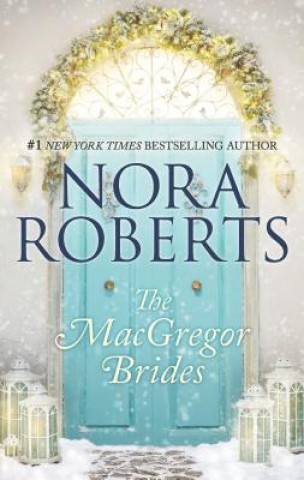 Carte The MacGregor Brides J. D. Robb