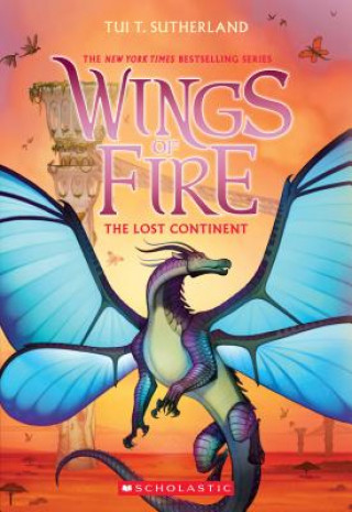 Knjiga Lost Continent (Wings of Fire #11) Tui T. Sutherland