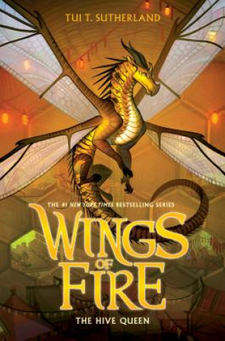 Könyv Hive Queen (Wings of Fire, Book 12) Tui T. Sutherland