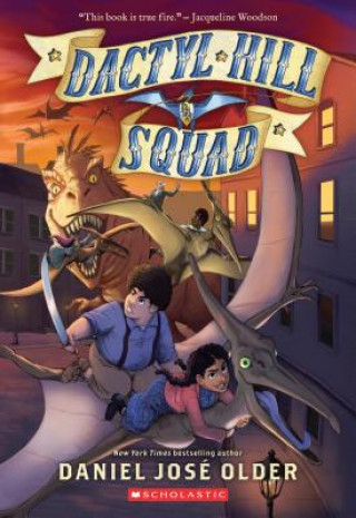 Kniha Dactyl Hill Squad (Dactyl Hill Squad #1) Daniel Jose Older