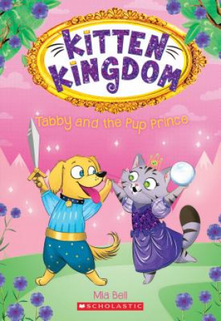 Книга Tabby and the Pup Prince (Kitten Kingdom #2) Mia Bell