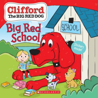 Книга Big Red School (Clifford the Big Red Dog Storybook) Scholastic