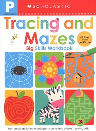 Kniha Tracing and Mazes Pre-K Workbook: Scholastic Early Learners (Big Skills Workbook) Scholastic Early Learners