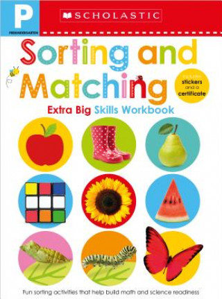 Kniha Sorting and Matching Pre-K Workbook: Scholastic Early Learners (Extra Big Skills Workbook) Scholastic Early Learners