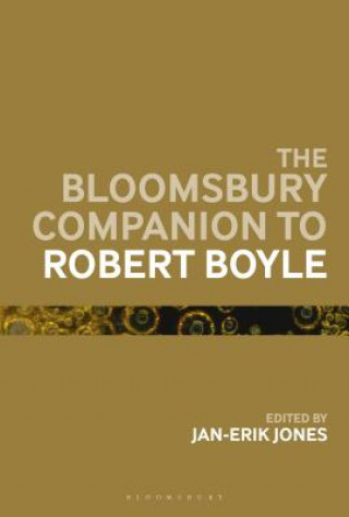 Könyv The Bloomsbury Companion to Robert Boyle Jan-Erik Jones
