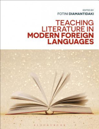 Carte Teaching Literature in Modern Foreign Languages Fotini Diamantidaki