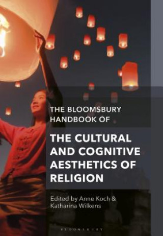 Libro Bloomsbury Handbook of the Cultural and Cognitive Aesthetics of Religion Anne Koch