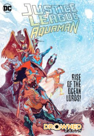 Carte Justice League/Aquaman: Drowned Earth Scott Snyder