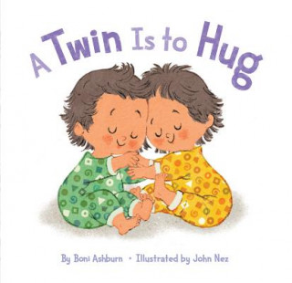 Könyv Twin Is to Hug Boni Ashburn