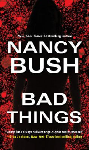Książka Bad Things Nancy Bush