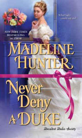 Książka Never Deny a Duke Madeline Hunter