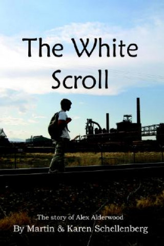 Kniha White Scroll Martin Schellenberg