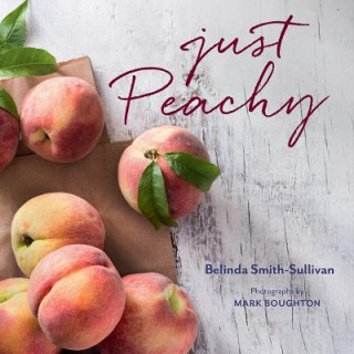 Livro Just Peachy Belinda Smith-Sullivan