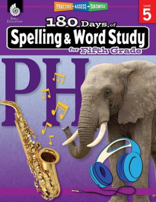 Book 180 Days of Spelling and Word Study for Fifth Grade Shireen Rhoades