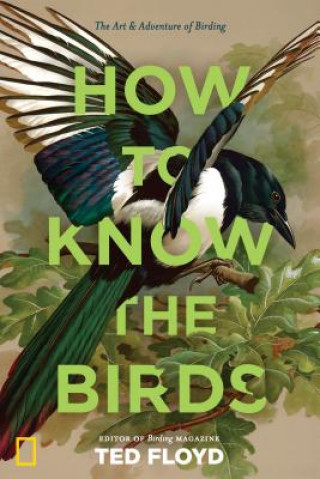 Carte How to Know the Birds Ted Floyd