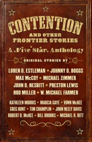 Carte Contention and Other Frontier Stories: A Five Star Anthology Loren D. Estleman