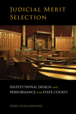 Kniha Judicial Merit Selection Greg Goelzhauser