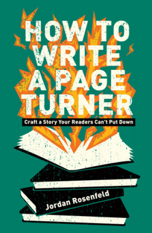 Buch How To Write A Page-Turner Jordan Rosenfeld