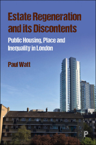 Kniha Estate Regeneration and its Discontents Paul Watt