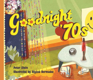 Knjiga Goodnight '70s Peter Stein