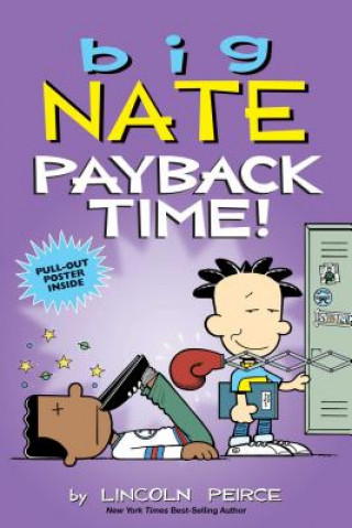 Könyv Big Nate: Payback Time! Lincoln Peirce