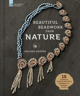 Libro Beautiful Beadwork from Nature Melissa Shippee