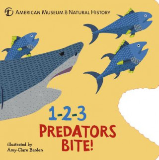 Książka 1-2-3 Predators Bite! American Museum Of Natural History