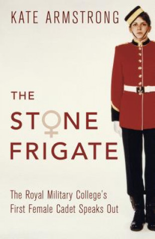 Könyv Stone Frigate Kate Armstrong